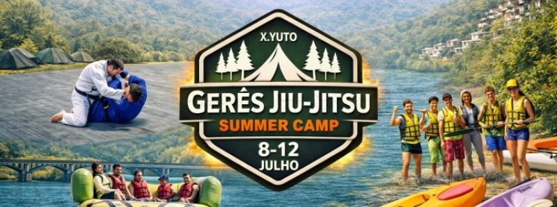 GERÊS JIU-JITSU SUMMER CAMP