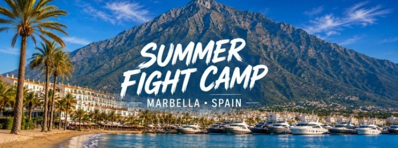 MARBELLA SPAIN - SUMMER FIGHT CAMP 2026