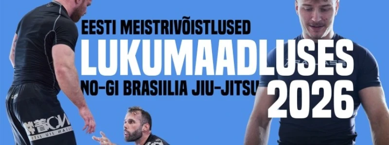 EESTI MEISTRIVÕISTLUSED LUKUMAADLUSES (NOGI JIUJITSU)