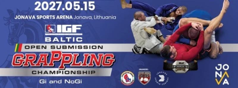 2027 IGF BALTIC OPEN SUBMISSION GRAPPLING GI/NOGI CHAMPIONSHIP