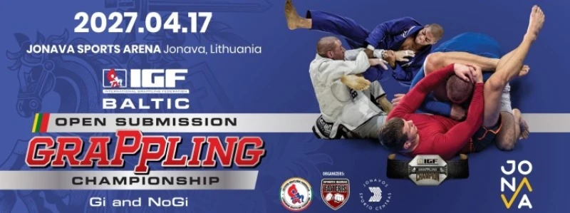 2027 IGF BALTIC OPEN SUBMISSION GRAPPLING GI/NOGI CHAMPIONSHIP