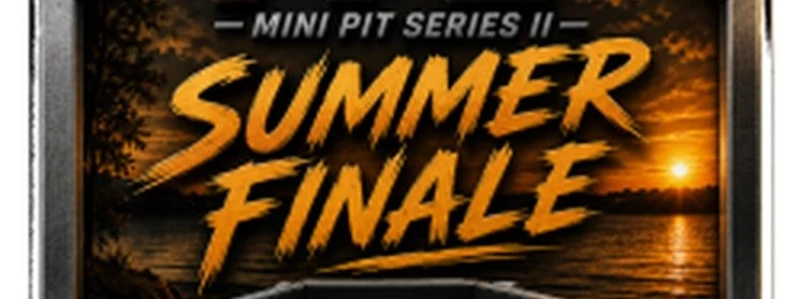 FPE MINI PIT SERIES II Summer Finale