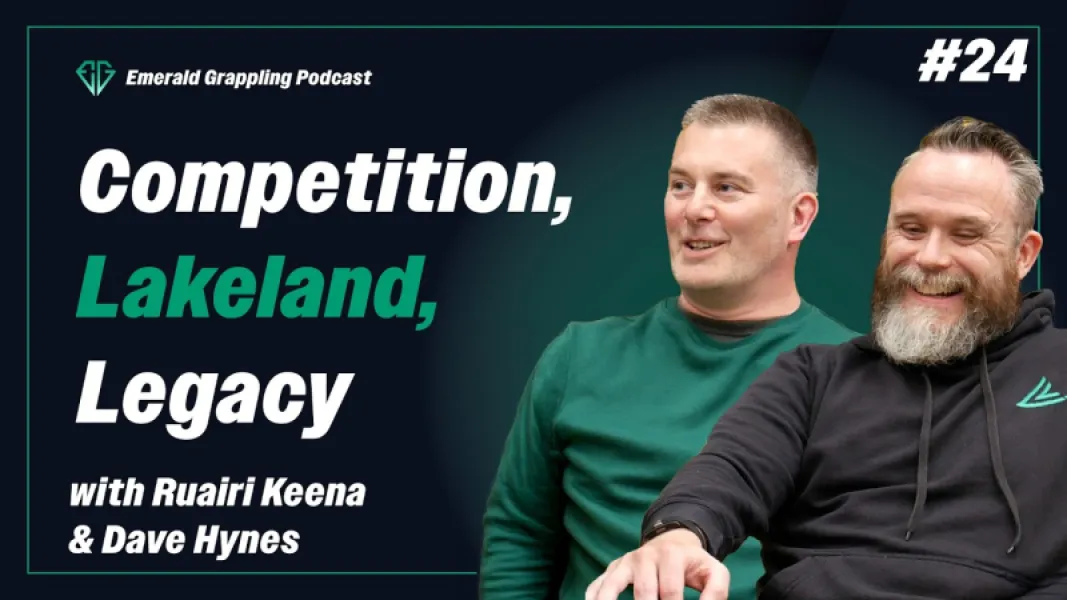 Building Lakeland Jiu-Jitsu: Ruairi Keena and Dave Hynes on the Emerald Grappling Podcast