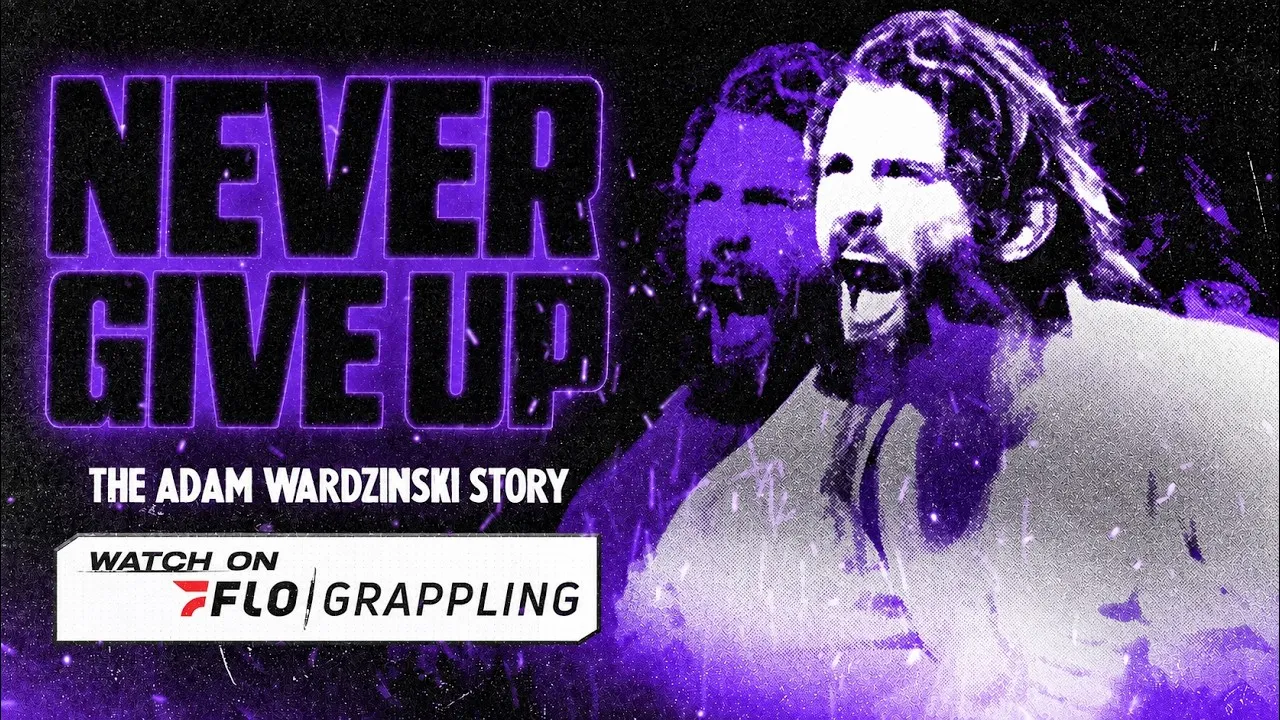 Never Give Up: FloGrappling's feature documentary on Adam Wardziński