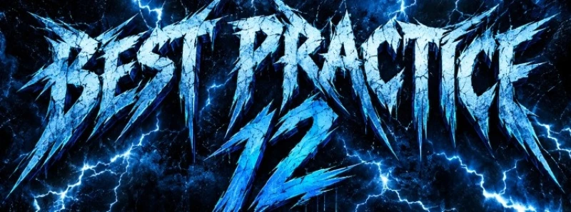 BEST PRACTICE 12
