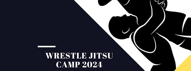 Wrestle Jitsu Camp 2024